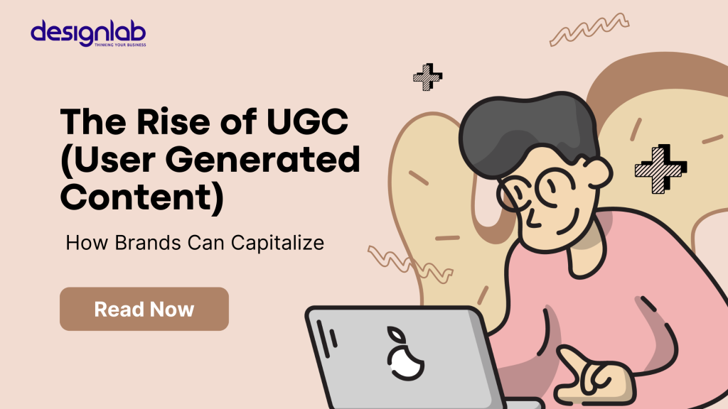 The Rise of UGC (User Generated Content): How Brands Can Capitalize ...