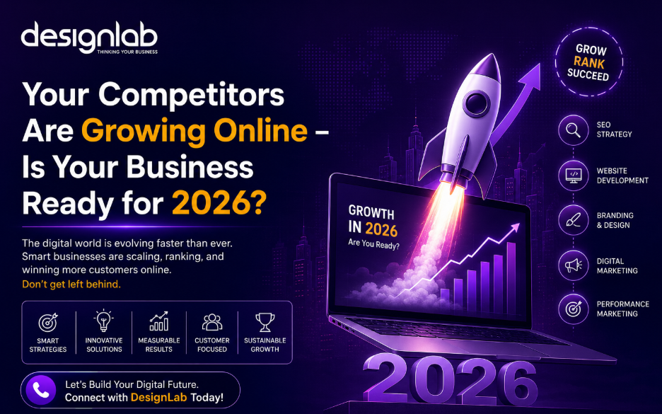 Your Competitors Are Growing Online – Is Your Business Ready for 2026? By DesignLab